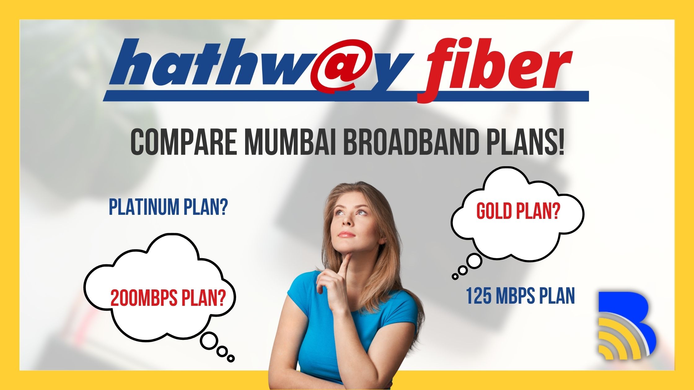 Choosing the Best Hathway Fibre Broadband Plan in Mumbai: A Guide 